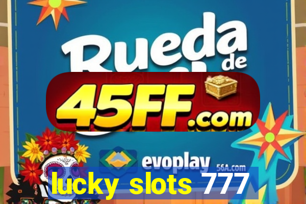 lucky slots 777